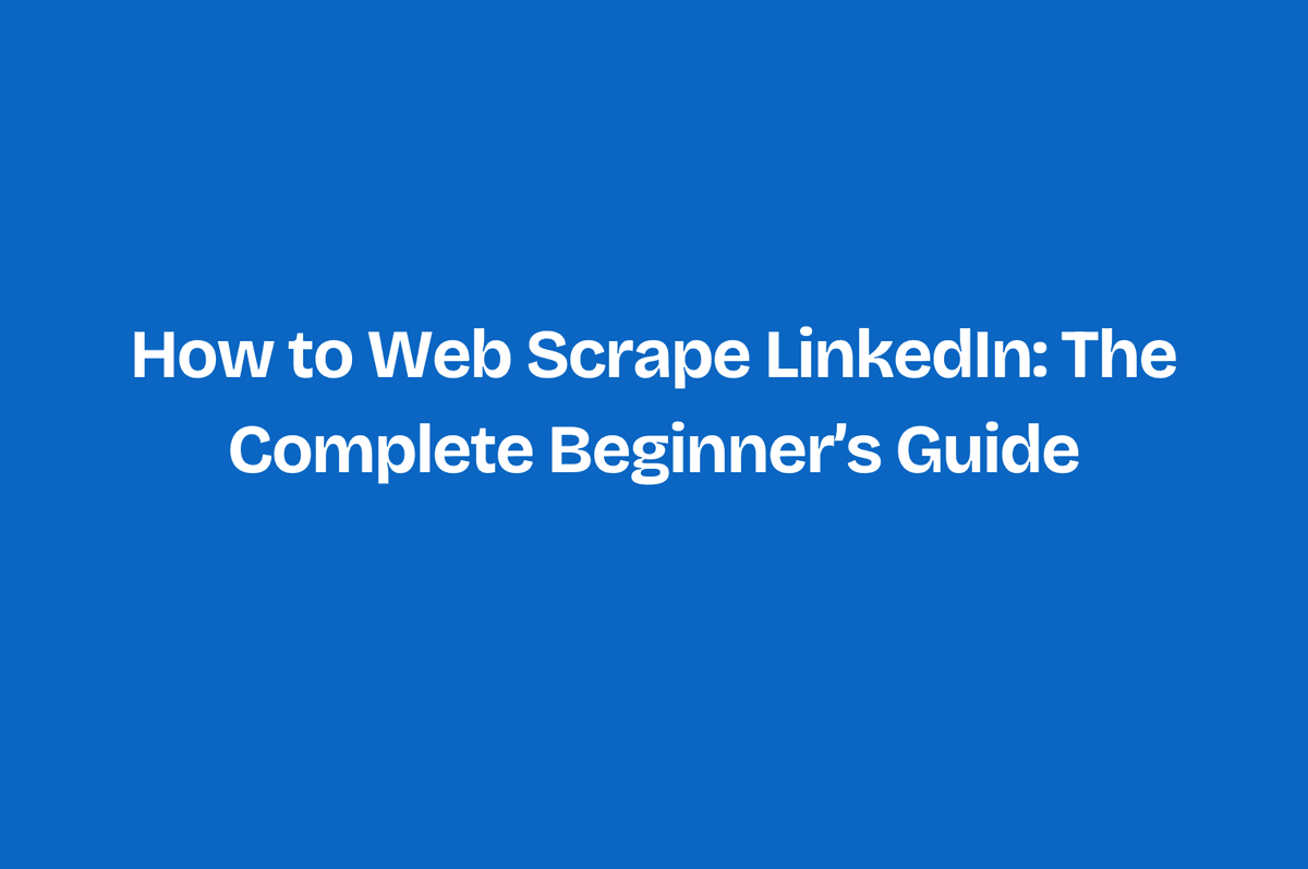 How to web scrape LinkedIn